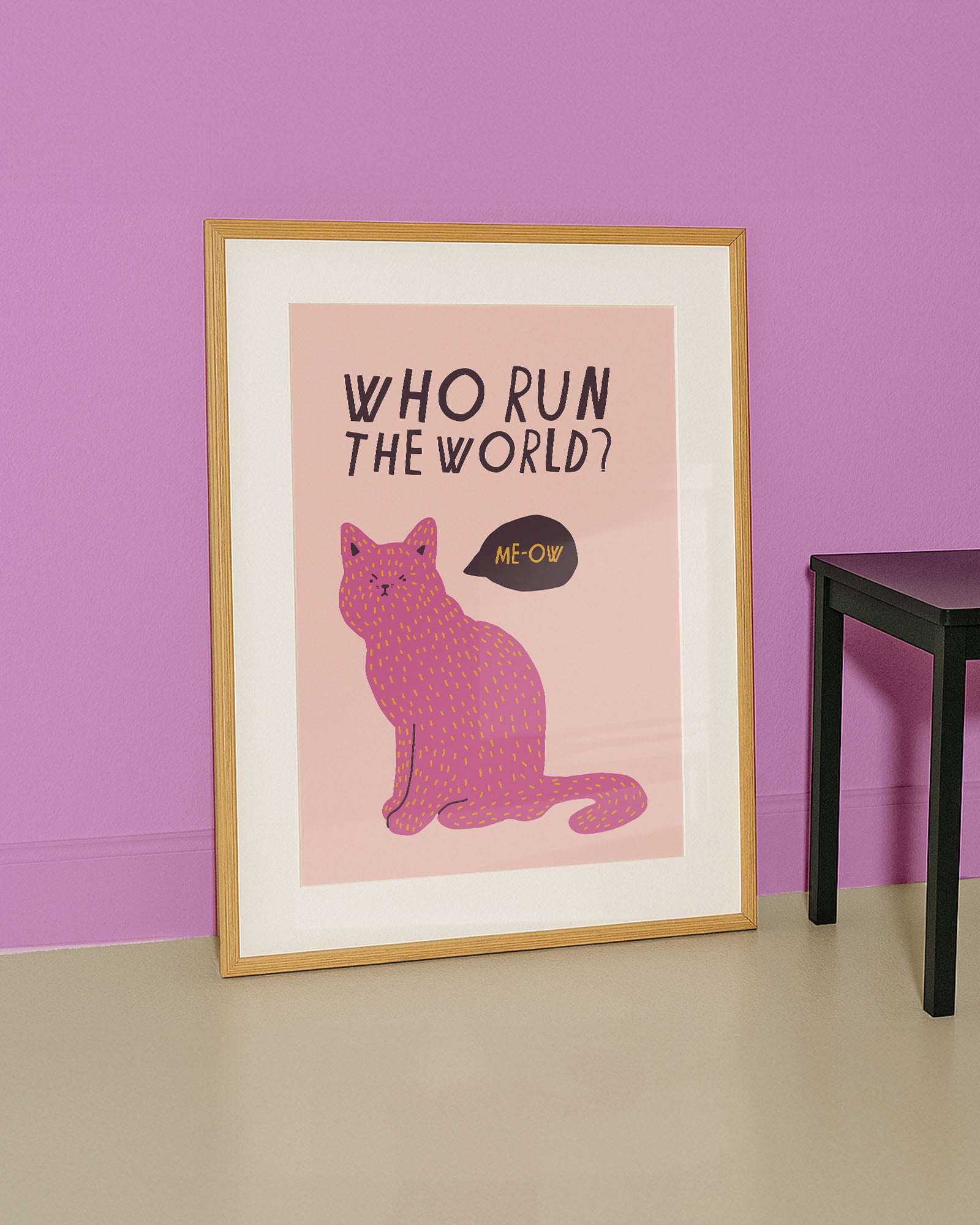 WHO RUN THE WORLD? PRINT
