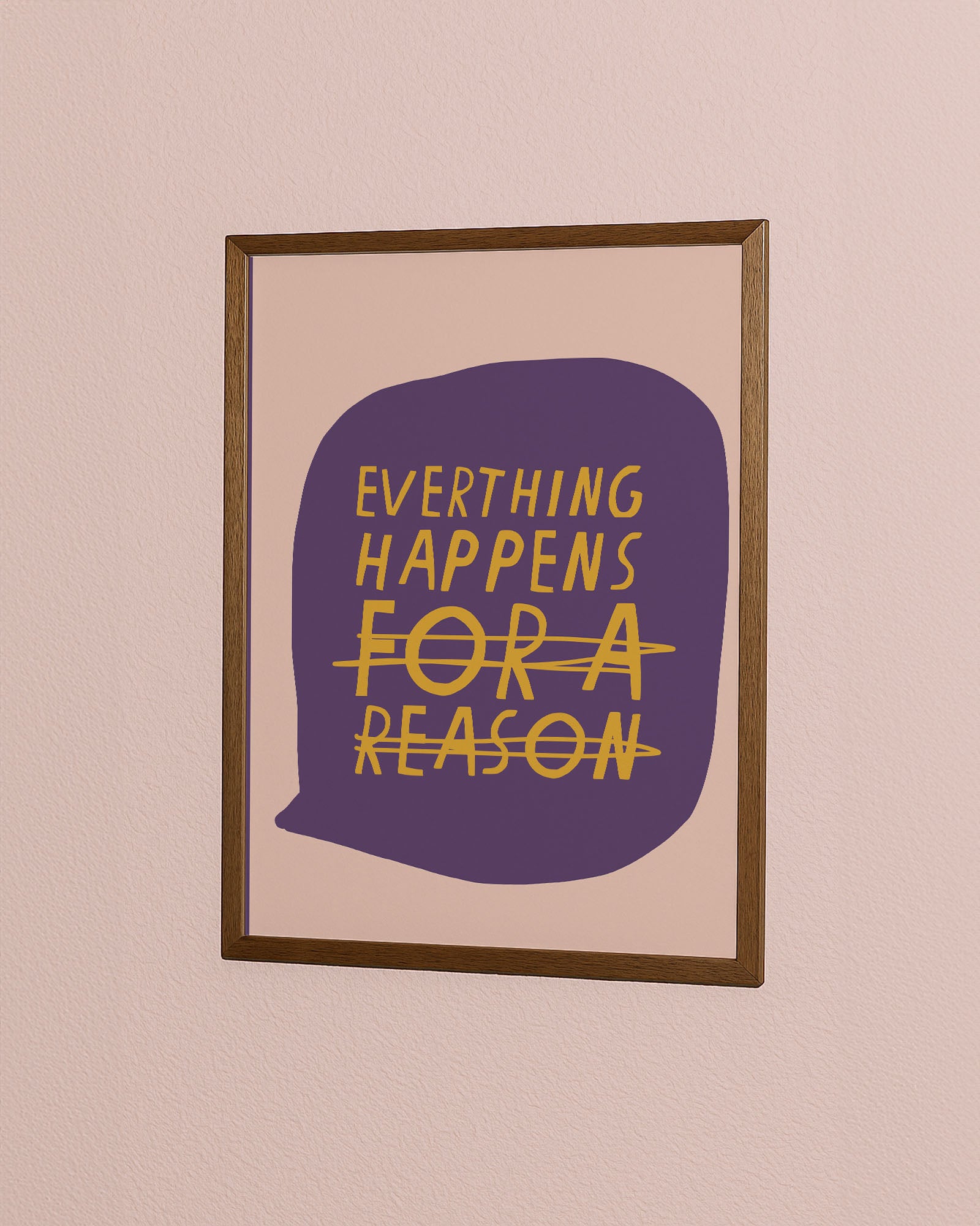 EVERYTHING HAPPENS PRINT