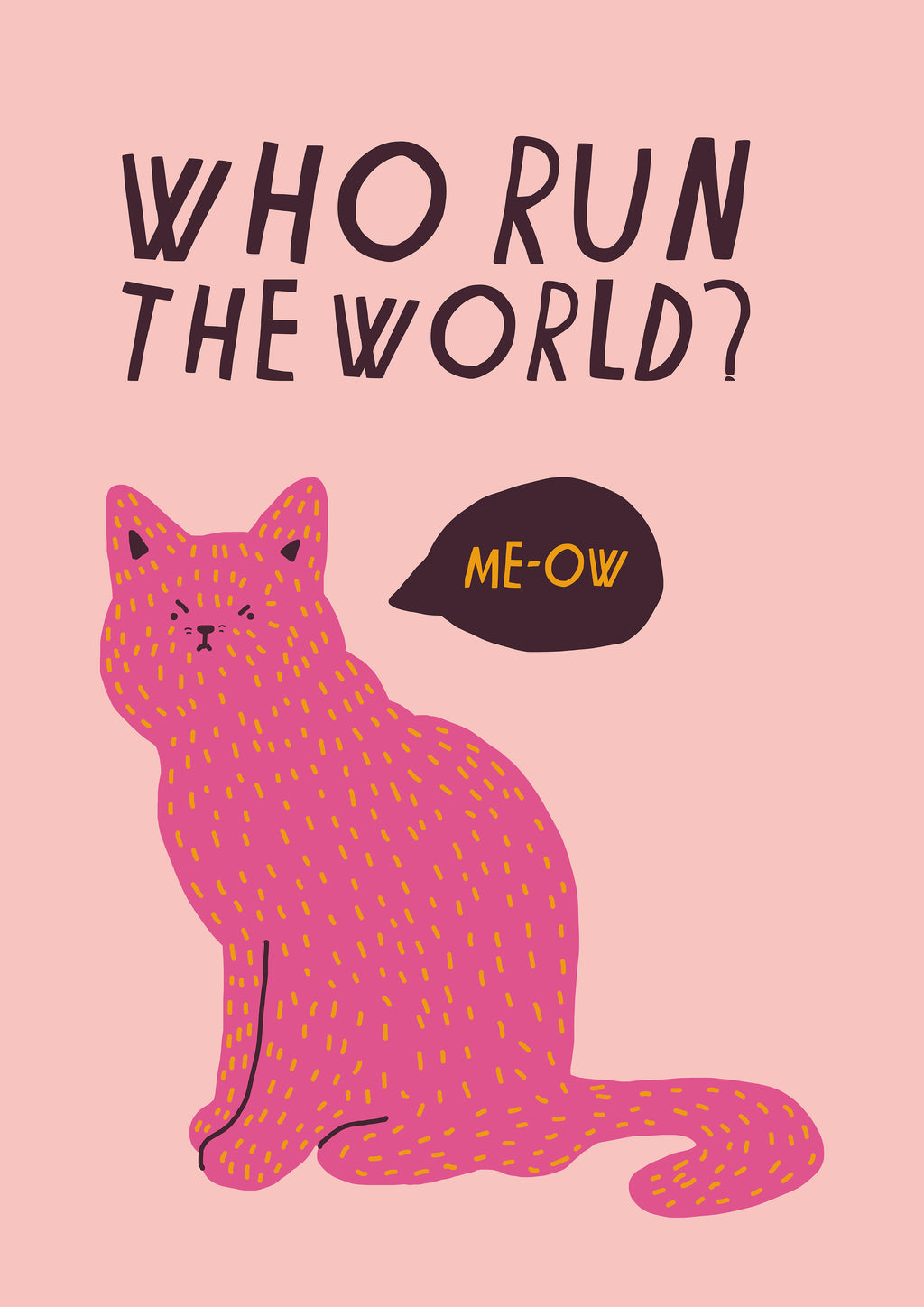 WHO RUN THE WORLD? PRINT